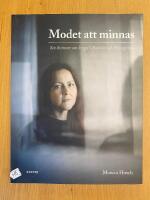 Modet att minnas : sex kvinnor om kriget i Bosnien och Hercegovina