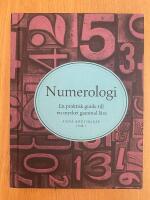Numerologi : En praktisk guide till en mycket gammal l&auml;ra
