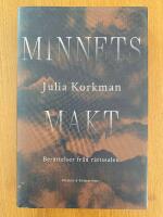 Minnets makt : ber&auml;ttelser fr&aring;n r&auml;ttssalen