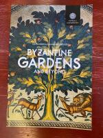 Byzantine Gardens and Beyond