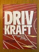 Drivkraft - den &ouml;verraskande sanningen om vad som motiverar oss
