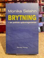 Brytning - en politisk sp&auml;nningsroman