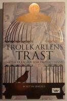 Trollkarlens trast : jakten p&aring; f&aring;geln som faktiskt fanns