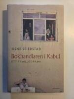 Bokhandlaren i Kabul : Ett familjedrama