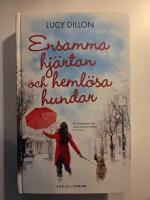 Ensamma hj&auml;rtan och heml&ouml;sa hundar