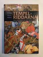 Tempelriddarna och korst&aring;gen till det Heliga landet