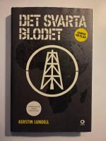 Det svarta blodet : kampen om oljan