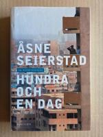 Hundra och en dag : en reportageresa