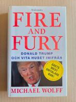 Fire & Fury: Donald Trump och Vita huset inifr&aring;n