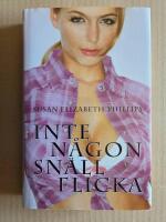 Inte n&aring;gon sn&auml;ll flicka