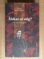 &Auml;lskar ni mig? : Om L&eacute;on Blum