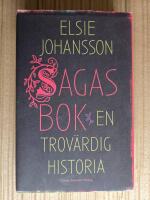 Sagas bok : en trov&auml;rdig historia