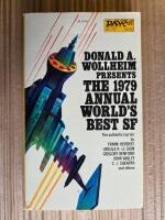 Donald A. Wollheim presents The 1979 Annual Worlds Best SF