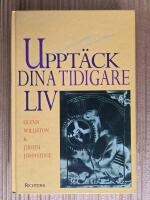 Uppt&auml;ck dina tidigare liv