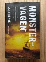 Monsterv&aring;gen : en studie av sanningshalten i matros J.W. Granstr&ouml;ms &auml;ventyr p&aring; de sju haven 1914-1915