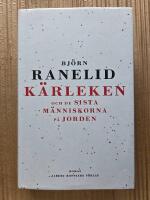 K&auml;rleken och de sista m&auml;nniskorna p&aring; jorden