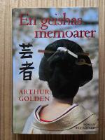 En geishas memoarer : [roman]