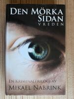 Den m&ouml;rka sidan - Vreden