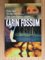 Evas &ouml;ga, Se dig inte om!, Den som fruktar vargen