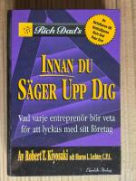 Innan du s&auml;ger upp dig : Vad varje entrepren&ouml;r b&ouml;r veta f&ouml;r att lyckas med