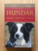 Hundar : bilder, historia, fakta