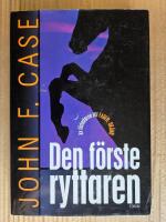 Den f&ouml;rste ryttaren