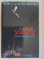 Farv&auml;l till Shanghai : [roman]