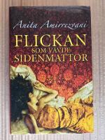 Flickan som v&auml;vde sidenmattor