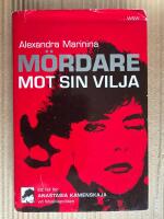 M&ouml;rdare mot sin vilja