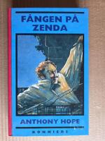 F&aring;ngen p&aring; Zenda : ber&auml;ttelsen om tre m&aring;nader av en engelsk gentlemans liv