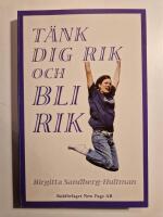 T&auml;nk dig rik  och bli rik!
