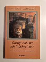 Gustaf Fr&ouml;ding och "Vackra Vivi" : SVT:s villfarelser - och verkligheten