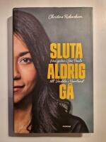 Sluta aldrig g&aring; : fr&aring;n gatan i Sao Paulo till Vindeln i Norrland