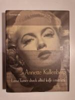 Lana Turner drack alltid kaffe i mitt k&ouml;k