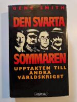 Den svarta sommaren : [upptakten till andra v&auml;rldskriget]