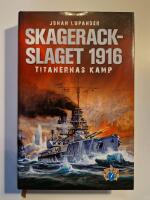 Skagerackslaget 1916 : titanernas kamp