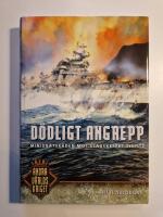D&ouml;dligt angrepp - Miniub&aring;tsr&auml;den mot slagskeppet Tirpitz