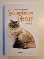 Sjukhuskatten Oscar : en vanlig katt med en ovanlig g&aring;va