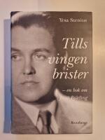 Tills vingen brister : en bok om Jussi Bj&ouml;rling