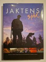 Jaktens sj&auml;l : en bok
