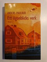 Ett &ouml;gonblicks verk
