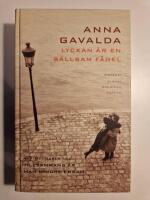 Lyckan &auml;r en s&auml;llsam f&aring;gel