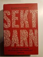 Sektbarn : ett reportage om de utvalda f&ouml;r paradiset