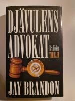 Dj&auml;vulens advokat : [thriller]