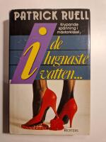 I de lugnaste vatten...