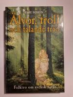 &Auml;lvor, troll och talande tr&auml;d