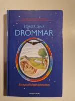 F&ouml;rst&aring; dina dr&ouml;mmar