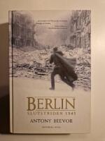 Berlin : slutstriden 1945