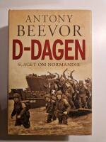D-dagen : slaget om Normandie