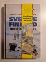 Sverige och Finland under kalla kriget : hemligt milit&auml;rt samarbete